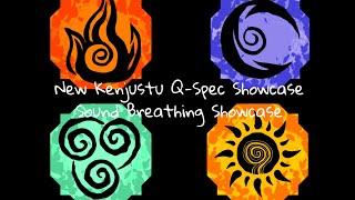 New Kenjutsu Q-Spec Showcase + Sound Breathing Showcase