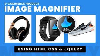 Image Magnifier On Mouse Hover - Using Magnify JS | Glass Lens Zoom Style - CSS, HTML & JQuery
