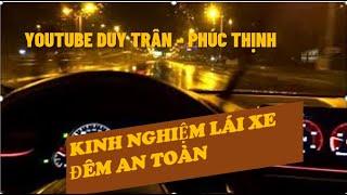 CHIA SẼ KINH NGHIỆM LÁI XE ĐÊM AN TOÀN