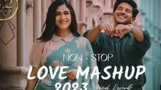 Non stop love mashup 2023 full video enjoy the 