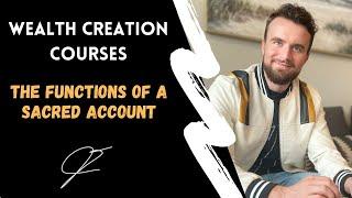 Wealth Creation Course:  The Functions Of A Sacred Account   |   Jerry Fetta