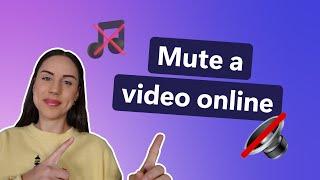 How to mute a video online for free