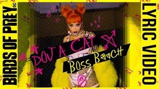 Doja Cat - Boss B*tch (LYRICS) [from Birds of Prey: The Album]