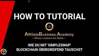   How To Tutorial: Wie du mit 'SimpleSwap' Blockchain übergreifend tauschst