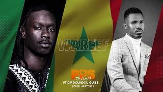 PPS the Writah - Wareef ft Dip Doundou Guiss (audio)