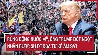 Rúng động nước Mỹ, ông Trump đột ngột nhận sự đe dọa từ kẻ ám sát