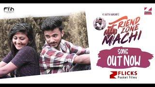 FriendZone Machi Official | The FriendZone Anthem | K Lalith Ranjan | Z Flicks