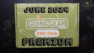 June 2024: Going Gear Premium EDC Club Unboxing