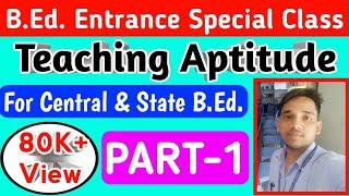 Best 60 Teaching Aptitude Question Answer for CUCET BEd Entrance! Teaching Aptitude for BEd Entrance