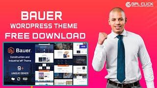 Bauer Theme Free Download Latest Version | Lifetime Free Updates | GPLCLICK