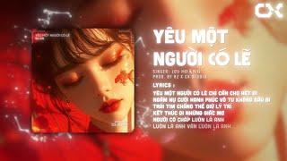 YÊU MỘT NGƯỜI CÓ LẼ REMIX X I WANTED YOU - LOU HOÀNG, MIU LÊ「DJ CX」/ Audio Lyrics Video