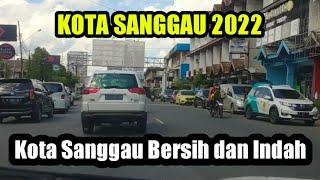  Kota Sanggau Kalimantan Barat Terbaru 2022 || Bersih dan Indah