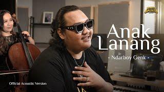 NDARBOY GENK - ANAK LANANG (OFFICIAL ACOUSTIC VERSION)