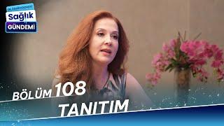 Dr. Özgür Koldaş ile Sağlık Gündemi - 108. Bölüm Tanıtım