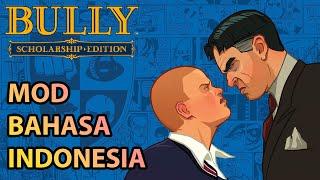 TUTORIAL CARA PASANG MOD BAHASA INDONESIA DI GAME BULLY 【PC】