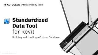 Standardized Data Tool for Revit - Building a Custom Database