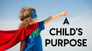 A Child's Purpose (Parenting Advice - What Parenting Is Really Meant To Teach You) - Teal Swan