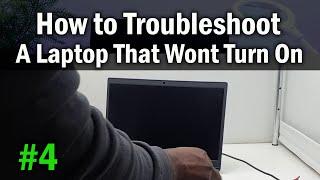 How to Fix or Troubleshoot a Laptop That Won’t Turn On [#4] (Nothing Works)