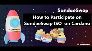 How to Participate on SundaeSwap ISO with Details