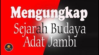 Mengungkap Sejarah Budaya Adat Jambi | Berita