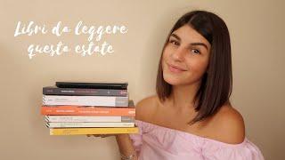 7 libri da leggere questa estate (anche per iniziare) | Valeria Martinelli