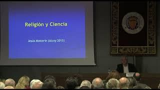 Religión y Ciencia - Jesús Mosterín (2015)