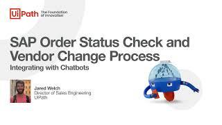 SAP order status check and vendor change process: Integrating with Chatbots