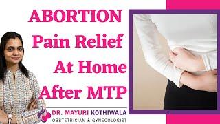 MTP Kit खाने के बाद दर्द का इलाज | Abortion Pain Relief Home Remedy in Hindi