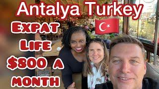 Antalya Turkey, Expat Beach Life on $800 a month? Is it possible?