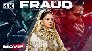 Fraud | Full Movie (4K) | Saba Qamar | Ahsan Khan | Mikaal Zulfiqar | ARY Films