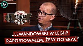 MAREK JÓŹWIAK: LEGIA OD KULIS, PRACA DYREKTORA, NEGOCJACJE Z LEWANDOWSKIM | DWA FOTELE 123