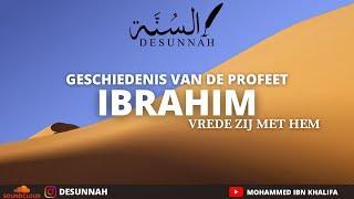 Geschiedenis van de Profeet IBRAHIM (Vrede zij met hem)