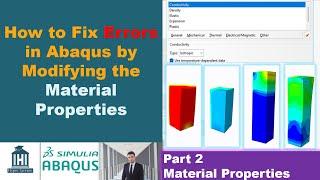 How to Fix Errors in Abaqus by Modifying the Material Properties (Too Many Attempts)