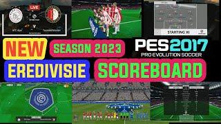 PES 2017 Scoreboard Eredivisie ModPack Season 2023-2024
