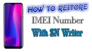 Repair your IMEI numbers using SN Writer tool on MediaTek / MTK phones (2020 edition & in English)