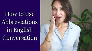 How to Use Abbreviations in English Like a Native