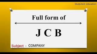 JCB ka full form | Full form of in English  | Subject - COMPANY