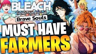 EVERY MUST HAVE FARMERS IN BRAVE SOULS! Bleach: Brave Souls!