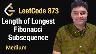 Length of Longest Fibonacci Subsequence - Leetcode 873 - Python