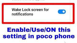 wake lock screen for notifications in poco।। how to use wake lock screen for notifications in poco