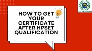 HOW TO GET YOUR HPSET QUALIFIED CERTIFICATE AFTER RESULT 2024