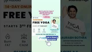 Free Yoga:  14 days with Saurabh Bothra #yogaeveryday #habuild #shortsfeed #ytshorts @saurabhbothra