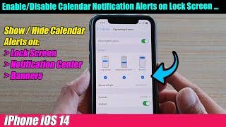 iPhone iOS 14: How to Enable/Disable Calendar Alerts on Lock Screen / Notification Center / Banners