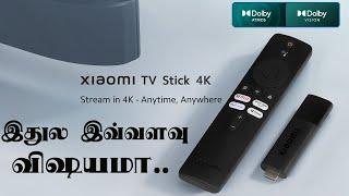 Xiaomi Mi TV Stick 4K - இதுல இவ்வளவு விஷயமா !