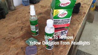 Remove Yellow Oxidation From Headlights