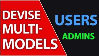 Devise Admin and Users with Different Models | Ruby on Rails 7 Tutorial