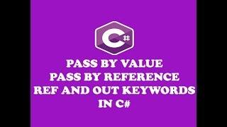 PASS BY VALUE AND PASS BY REFERENCE (REF AND OUT KEYWORDS) IN C# (URDU / HINDI)