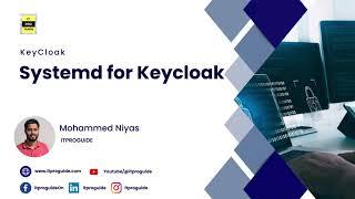 07 Configuring Keycloak with Systemd: A Step-by-Step Guide