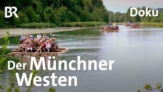 Im Westen von München: Kultur, Natur, Lebensgefühl | Doku | BR