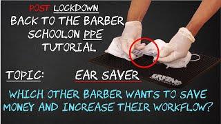 Ear Saver: Which other barber wants to save money and increase their workflow?